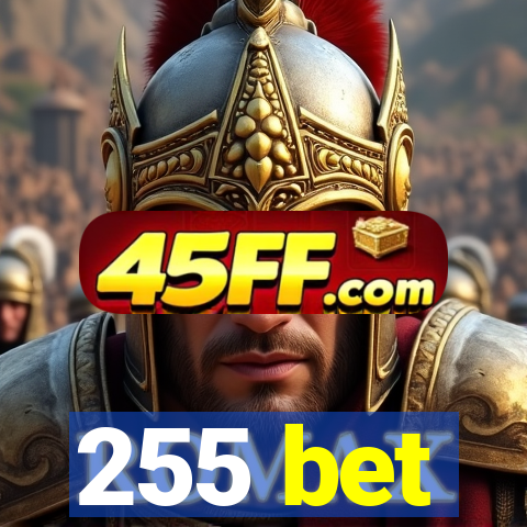 255 bet